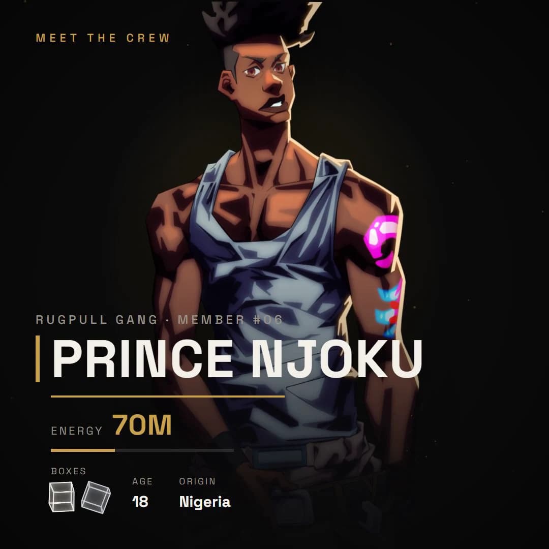 Prince, member 06 of the Rugpull Gang — energy 70M, origin Nigeria